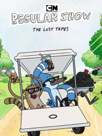 Regular Show: The Lost Tapes