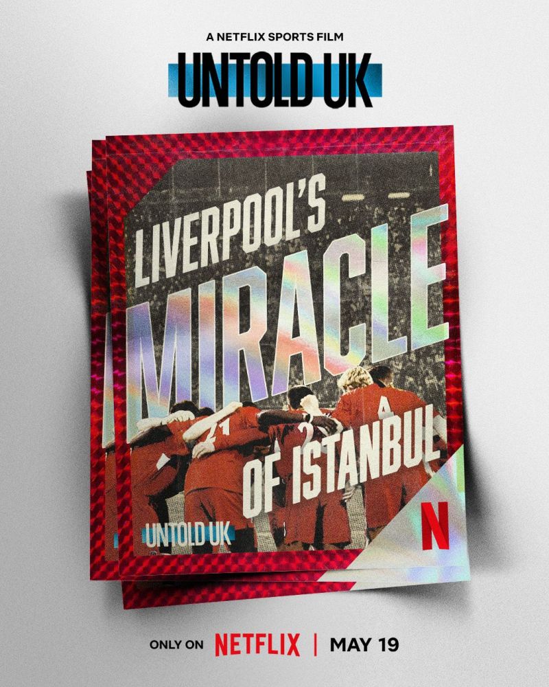 Untold UK: Liverpool's Miracle of Istanbul